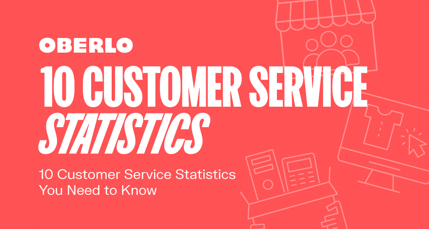 Les 10 meilleures statistiques sur le service à la clientèle pour 2023 [New Data]